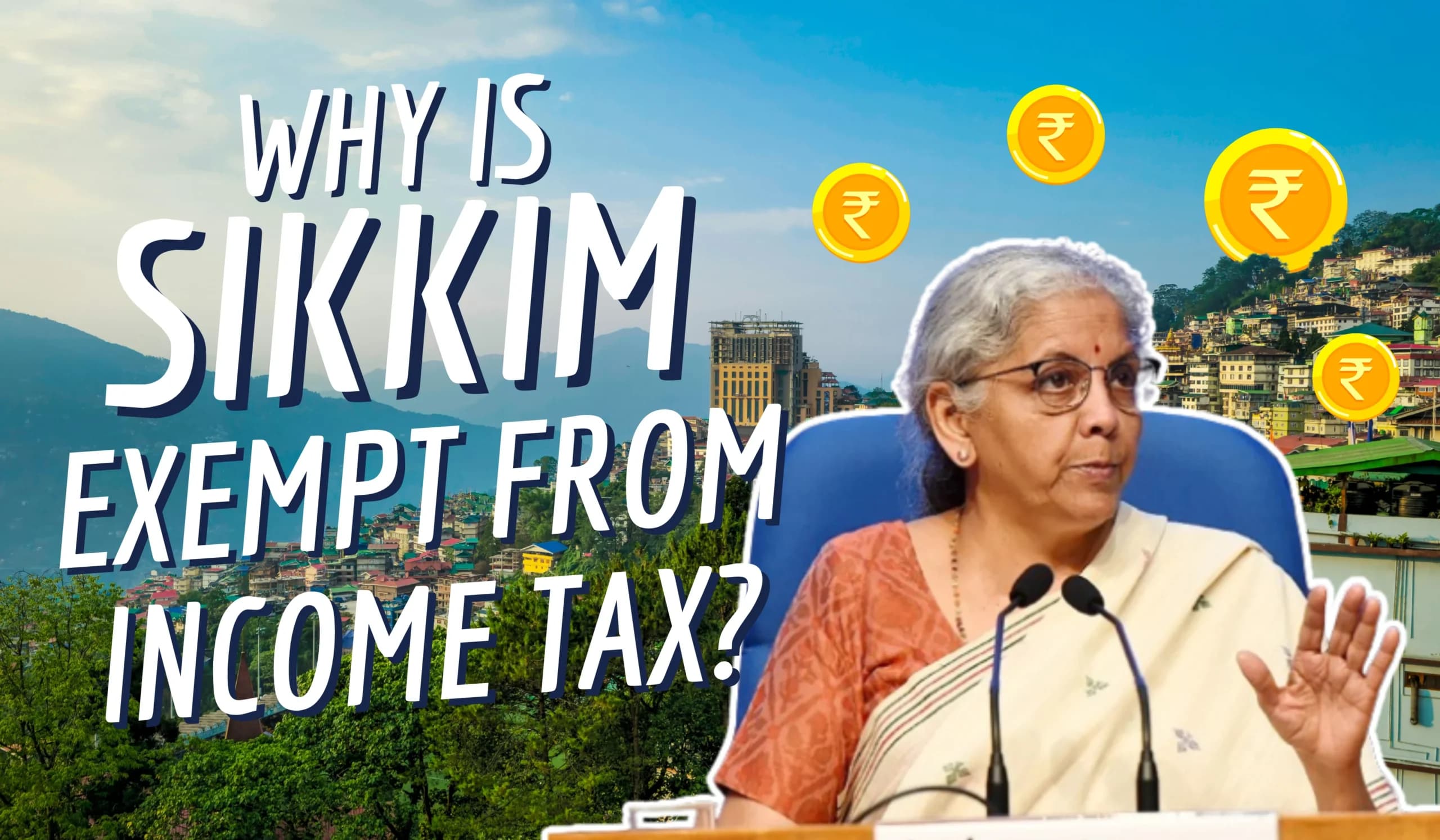 Sikkim exempt from Income Tax