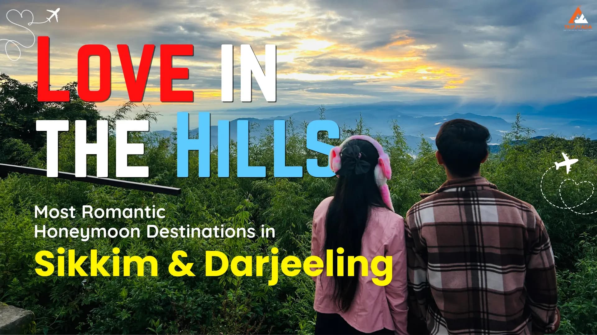 Honeymoon destinations in Sikkim & Darjeeling